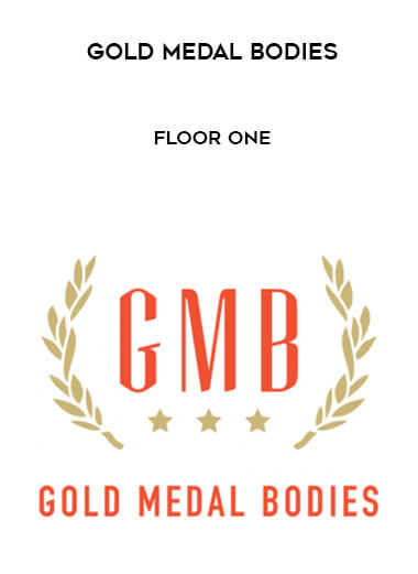 18 Gold Medal Bodies Floor One