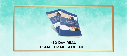 180 Day Real Estate Email Sequence