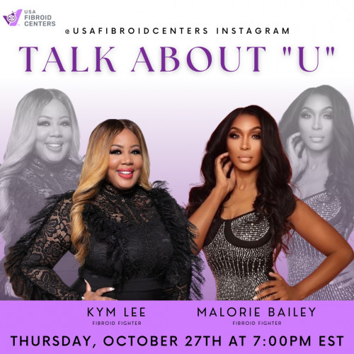 Join the conversation on IG live with Fibroid Ambassador Kym Lee and special guest Malorie Bailey! Malorie will be talking about her UFE treatment journey with us.