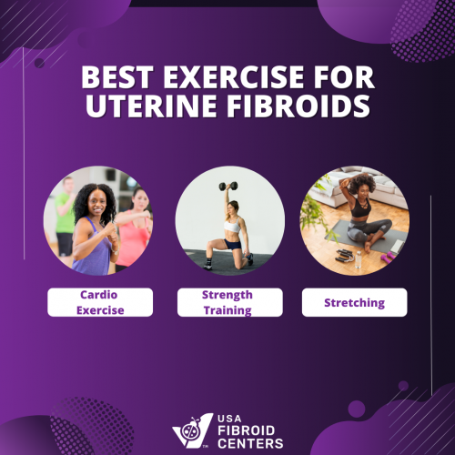 Here are the Best Exercises for Uterine Fibroids, but before starting your exercise program, we advise that you talk with your doctor about the following kinds of activities https://www.usafibroidcenters.com/blog/exercise-for-fibroids/