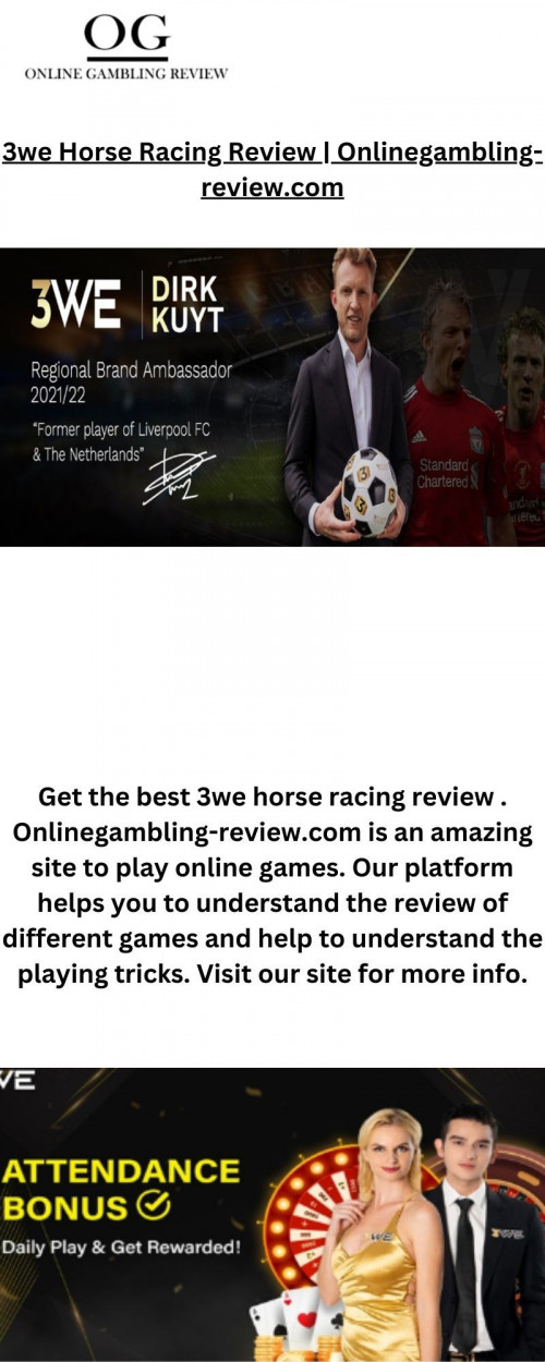 Get the best 3we horse racing review . Onlinegambling-review.com is an amazing site to play online games. Our platform helps you to understand the review of different games and help to understand the playing tricks. Visit our site for more info.

https://onlinegambling-review.com/3we/