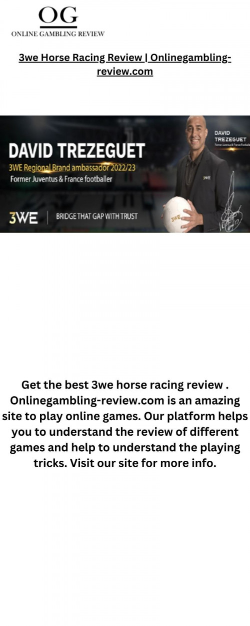 Get the best 3we horse racing review . Onlinegambling-review.com is an amazing site to play online games. Our platform helps you to understand the review of different games and help to understand the playing tricks. Visit our site for more info.

https://onlinegambling-review.com/3we/