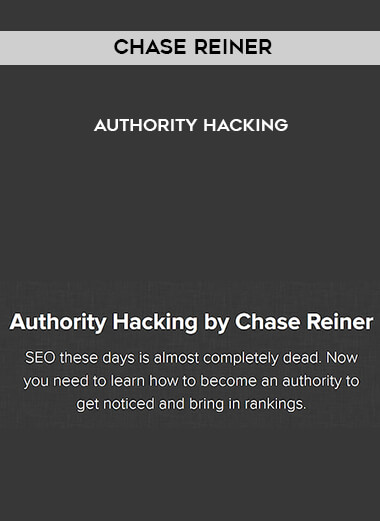 Chase Reiner – Authority Hacking