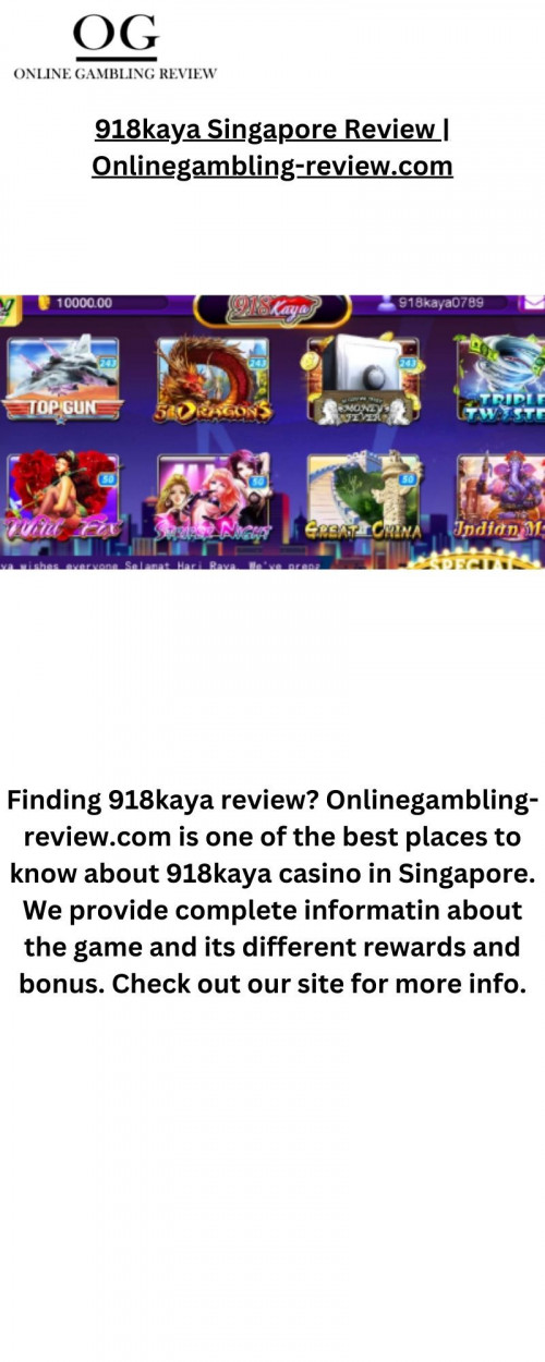 Finding 918kaya Singapore review? Onlinegambling-review.com is one of the best places to know about 918kaya casino in Singapore. We provide complete informatin about the game and its different rewards and bonus. Check out our site for more info.

https://onlinegambling-review.com/918kaya/