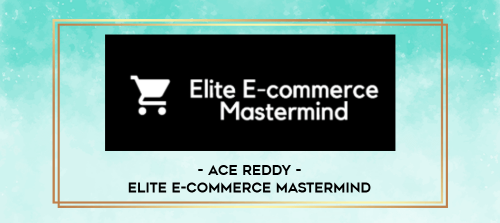 Ace Reddy Elite E commerce Mastermind