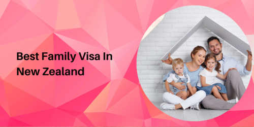 Best Family Visa In New Zealand