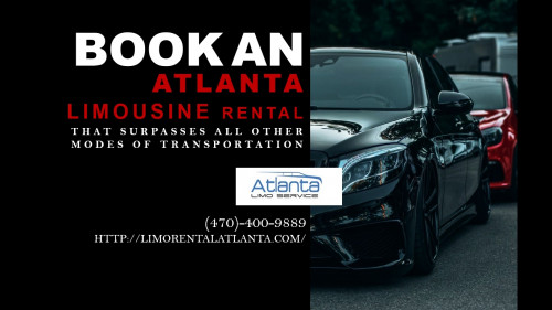 Book an Atlanta Limousine Rental That Surpasses All Other Modes of Transportation