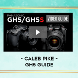 Caleb-Pike---GH5-Guide