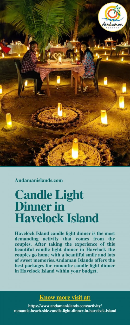 Andaman Islands is a leading tour operator in Andaman & Nicobar Islands, which offers the best tour packages of candle light dinner in Havelock Island at the very affordable price. To know more visit at https://www.andamanislands.com/activity/romantic-beach-side-candle-light-dinner-in-havelock-island