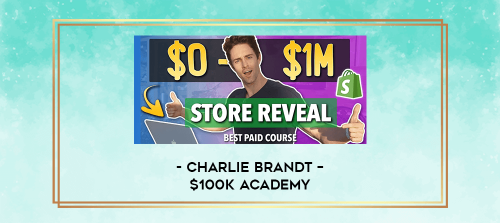 Charlie-Brandt--100K-Academy.png