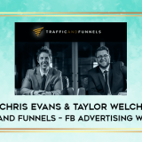 Chris-Evans--Taylor-Welch--Traffic-and-Funnels--FB-Advertising-Workshop