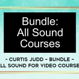 Curtis-Judd--Bundle--All-Sound-for-Video-Courses