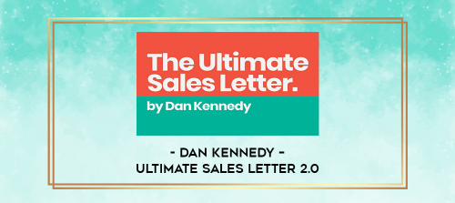 Dan-Kennedy--Ultimate-Sales-Letter-2.0.png