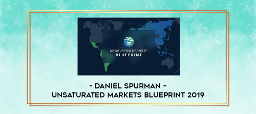 Daniel Spurman – Unsaturated Markets Blueprint 2019