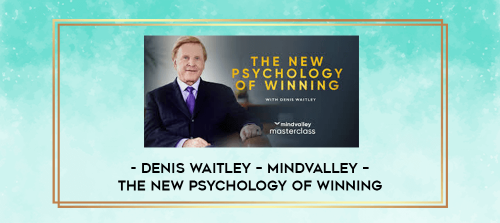 Denis-Waitley--MindValley--The-New-Psychology-Of-Winning.png