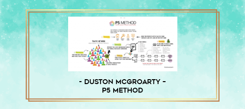 Duston McGroarty – P5 Method