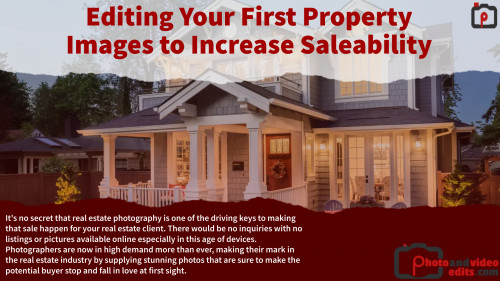 Editing Your First Property Images to Increase Saleability