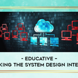 Educative--Grokking-the-System-Design-Interview