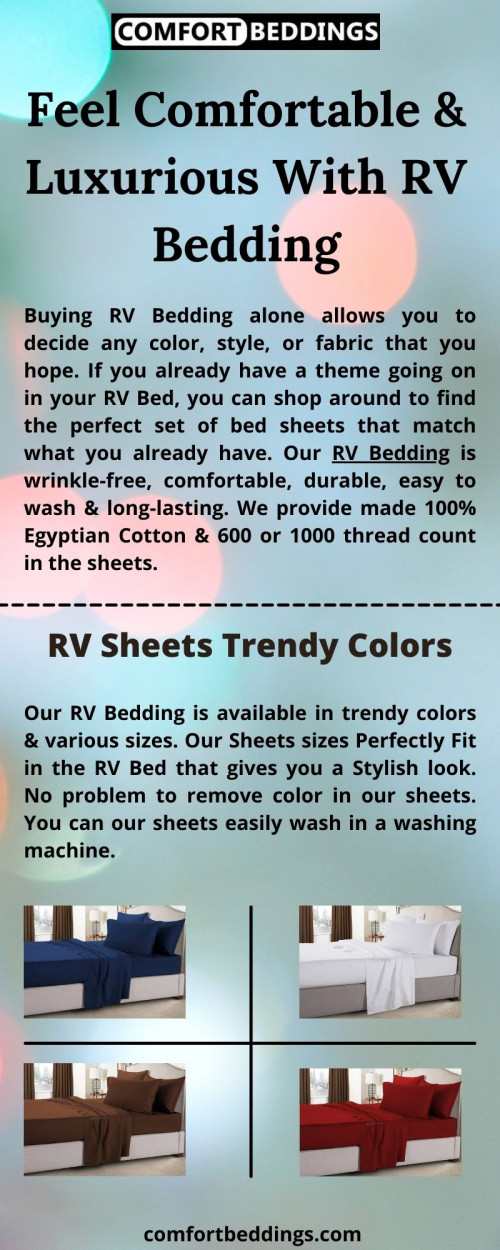 Look at this info-graphics & know about comfortable & affordable RV Bedding. Our sheets are made of 100% Egyptian cotton, super smooth, easy to wash, durable & include 600 or 1000 TC in the sheets that helpful for your RV Decor & restful sleep. We provide various sizes that perfectly fit your RV mattress. For more information visit now: https://comfortbeddings.com/collections/rv-sheets