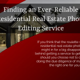 Finding-an-Ever-Reliable-Residential-Real-Estate-Photo-Editing-Service