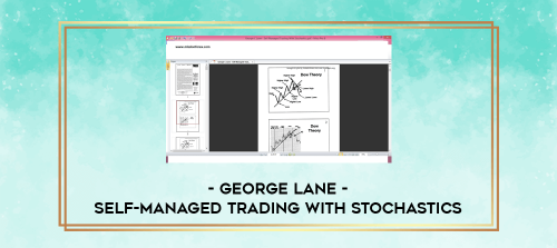 George Lane Self Managed Trading with Stochastics