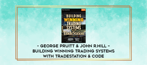 George-Pruitt--John-R.Hill--Building-Winning-Trading-Systems-with-TradeStation--Code.png