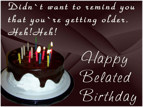 Happy-Belated-Birthday-Messages-Wishes-4.jpg