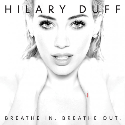 Hilary Duff Breathe In Breathe Out (Deluxe Edition) Frontal