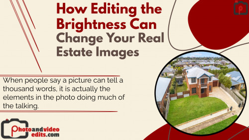 How Editing the Brightness Can Change Your Real Estate Images