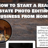 How-to-Start-a-Real-Estate-Photo-Editing-Business-from-Home