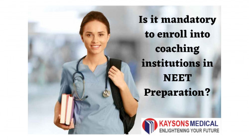 Is-it-mandatory-to-enrol-into-coaching-institutions-in-NEET-Preparation.jpg