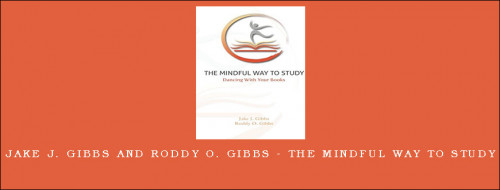 Jake-J.-Gibbs-and-Roddy-O.-Gibbs---The-Mindful-Way-To-Study2266ee59a286927e.jpg