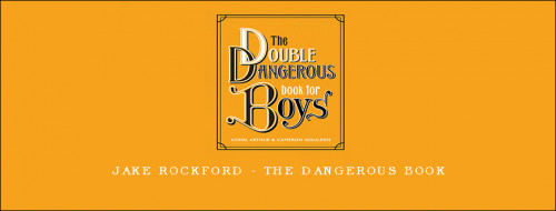 Jake-Rockford---The-Dangerous-Book2892f262e1d28ab8.jpg