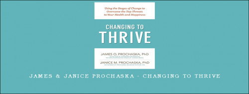 James--Janice-Prochaska---Changing-to-Thrive275768e65064a7f9.jpg