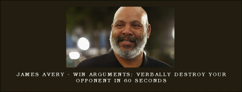 James-Avery---Win-Arguments-Verbally-destroy-your-opponent-in-60-secondsf4b41c8ce4b5ef68.jpg