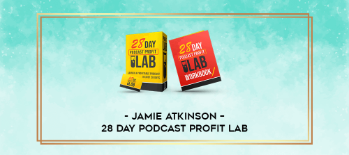 Jamie-Atkinson--28-Day-Podcast-Profit-LAB.png