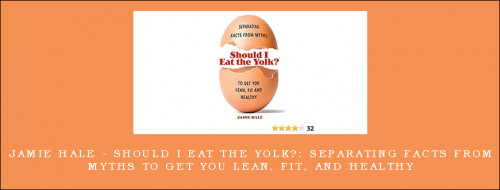 Jamie-Hale---Should-I-Eat-the-Yolk-Separating-Facts-from-Myths-to-Get-You-Lean-Fit-and-Healthyca593d35f0287f7e.jpg