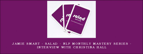 Jamie-Smart---Salad---NLP-Monthly-Mastery-Series---Interview-with-Christina-Hallc91b339a45568430.jpg