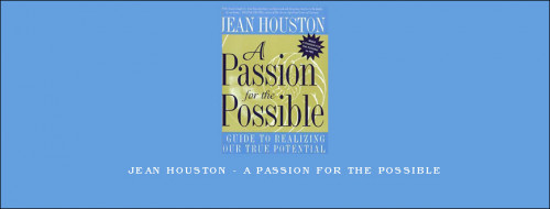 Jean-Houston---A-Passion-For-the-Possibled7b20e60e6a0e81d.jpg