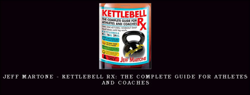 Jeff-Martone---Kettlebell-Rx-The-Complete-Guide-for-Athletes-and-Coachesa383da2dda1f18fe.jpg