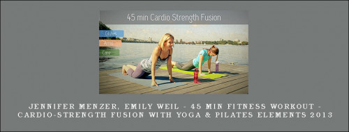 Jennifer-Menzer-Emily-Weil---45-min-Fitness-Workout---Cardio-Strength-Fusion-with-Yoga--Pilates-Elements-20135504747467ad7843.jpg