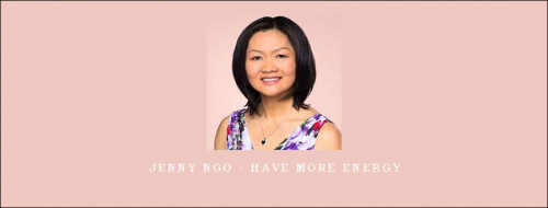 Jenny-Ngo---Have-More-Energy8510c809b694b08d.jpg