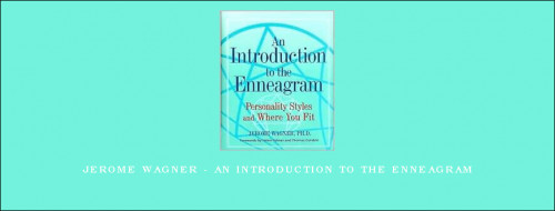 Jerome-Wagner---An-Introduction-to-the-Enneagram7b3123df73b8d5f4.jpg