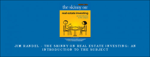 Jim-Randel---The-Skinny-on-Real-Estate-Investing-An-Introduction-to-the-Subjecta3afa45106384ef5.jpg