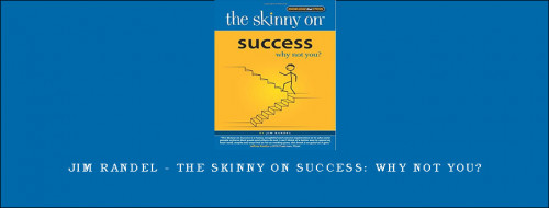 Jim-Randel---The-Skinny-on-Success-Why-Not-You7506bb02d44236ba.jpg