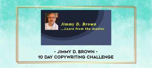 Jimmy-D.-Brown---10-Day-Copywriting-Challenge.png