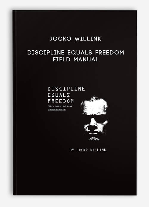 Jocko-Willink---Discipline-Equals-Freedom-Field-Manual.jpg