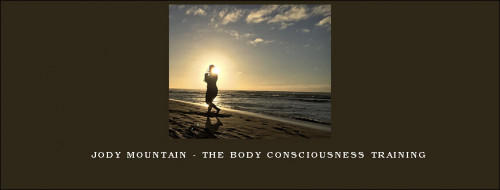 Jody-Mountain---The-Body-Consciousness-Training318adf4034af11c7.jpg