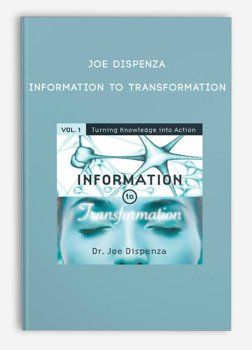 Joe-Dispenza---Information-to-Transformation.jpg