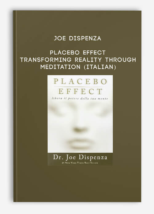 Joe-Dispenza---Placebo-Effect---Transforming-reality-through-meditation-Italian.jpg